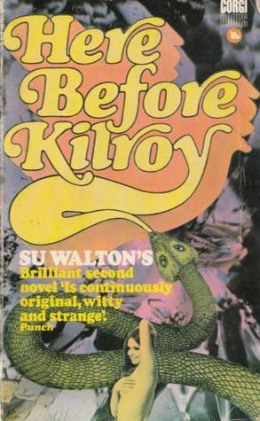 Here Before Kilroy (Paperback)