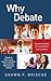 Why Debate: Transformed by Academic Discourse