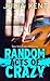 Random Acts of Crazy (Random, #1) by Julia Kent