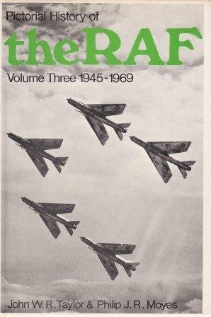Pictorial History of the RAF, Volume 3: 1945-1969 (Hardcover)