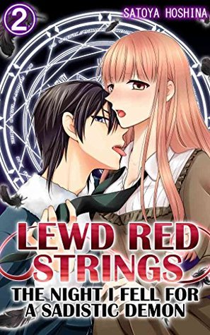 Lewd Red Strings Vol.2 (TL Manga): The night I fell for a sadistic demon