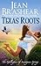 Texas Roots (The Gallaghers of Sweetgrass Springs #1)