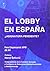 El lobby en España ¿Asignatura pendiente?