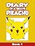Diary of a Brave Pikachu ( ...