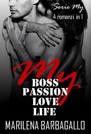 My Boss, Passion, Love, Life (Kindle Edition)