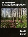 In Training For A Happy Hunting Ground