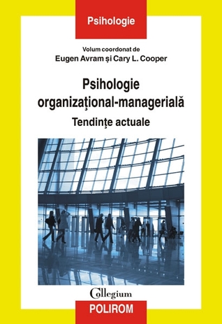 Psihologie organizaţional-managerială: tendinţe actuale
