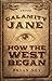 Calamity Jane: How the West Began
