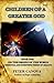 Children of a Greater God by Peter Canova