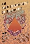 The Great Glowing Coils of the Universe by Joseph Fink