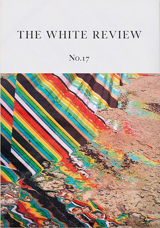The White Review, No. 17