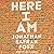 Here I Am