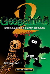 Beinagrindin : Loðni drengurinn (Gæsahúð #2)