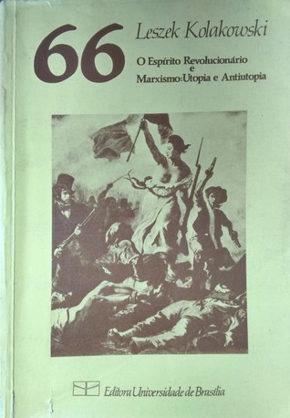 O Espírito Revolucionário e Marxismo: Utopia e Antiutopia