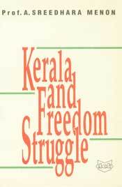 Kerala and Freedom Struggle (Paperback)