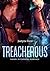 Treacherous by Justyne Ford