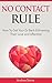 No Contact Rule: How To Get...