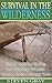 Survival in the Wilderness:...