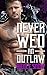 Never Wed an Outlaw (Deadly...