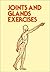 Joints and Glands Exercises