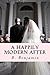 A Happily Modern After by B. Benjamin