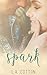 Love's Spark (Fate's Love #2)