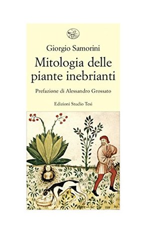 Mitologia delle piante inebrianti (Italian Edition)