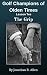 Golf Champions Of Olden Times Lesson Tee - The Grip by Jonathan R. Allen