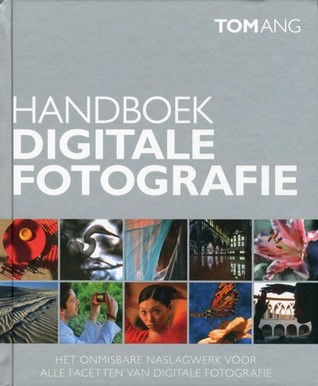 Handboek digitale fotografie