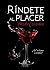 Ríndete al placer (Spanish Edition)
