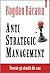 Anti-Strategic Management: teorie şi studii de caz