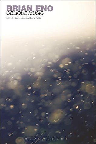 Brian Eno: Oblique Music (Arden Critical Companions)