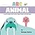 ABC Animal by Monique Buster