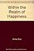 Within the Realm of Happiness
