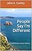 People Say I'm Different by John E. Conley