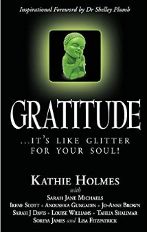 Gratitude -It's like glitter for your soul
