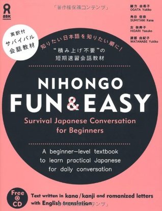 Nihongo Fun & Easy: Survival Japanese Conversation for Beginners (Tankobon Softcover)