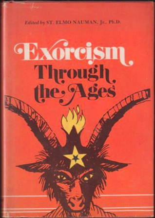 Exorcism Through the Ages (Hardcover)