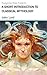 A Short Introduction to Classical Mythology