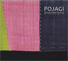 Pojagi: Patchwork & Quilts from Korea