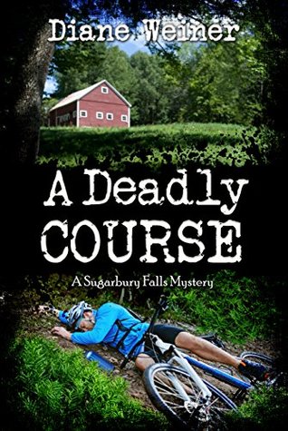 A Deadly Course (Sugarbury Falls Mysteries, #1)
