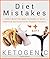 KETOGENIC Diet Mistakes: Here's What You Need to Know! + 7 Days worth of Delicious Keto-Friendly Recipes.