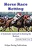 Horse Racing Systems: A Sys...