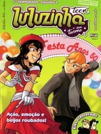 Luluzinha Teen e Sua Turma #02