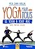 Yoga pour tous: Le yoga à t...