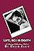Life, Sex & Death: A Poetry...