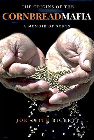 The Origins of the Cornbread Mafia: A Memoir of Sorts (The Cornbread Mafia Book Series 1)