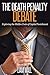 The Death Penalty Debate: Exploring The Hidden Costs of Capital Punishment (Real Clear Politics Book 2)