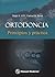 Ortodoncia: Principios y práctica (Spanish Edition)
