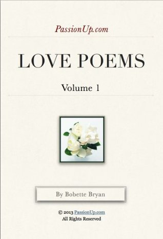 Yes I Love You - PassionUp.com Love Poems Vol. 1 (Kindle Edition)